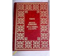 MIGUEL STROGOFF/ DE LA TIERRA A LA LUNA
