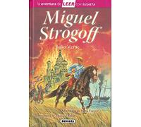 Miguel Strogoff (La aventura de LEER con Susaeta - nivel 3)