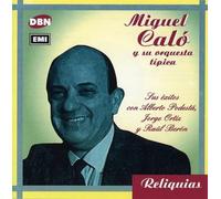 Miguel [Sus Exitos] Calo - Con Podesta,Ortiz Y Beron