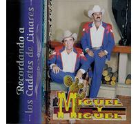 Miguel Y Miguel - Recordando a Los Cadetes De Li