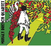 Mihály Dresch Quartet - Argyelus