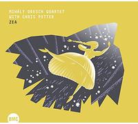 Mihály Dresch Quartet with Chris Potter - Zea / Mihály Dresch Quartet & Chris Potter