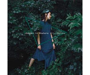 Miho Hazama - Dancer In Nowhere