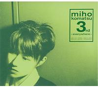 MIHO KOMATSU - Everywhere