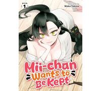 Mii-chan Wants to Be Kept Vol. 1