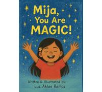 Mija, You are Magic!