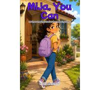 Mija, You Can: 20 Encouraging Stories for Amazing Girls