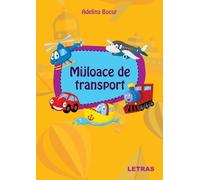 Mijloace de transport - Adelina Bucur