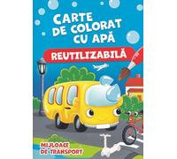 Mijloace de transport. Carte de colorat cu apa (reutilizabila)