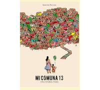 Mijn Comuna 13: Een Waargebeurd Verhaal