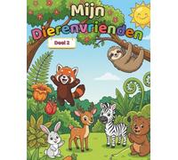 Mijn Dierenvriendjes - Deel 2: Schattig Dieren Kleurboek voor Kinderen van 3 tot 6 Jaar