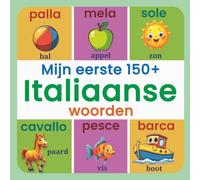 Mijn eerste 150+ Italiaanse woorden: Tweetalig Nederlands-Italiaans beeldwoordenboek voor kinderen van 2 tot 7 jaar, met kleurrijke illustraties en ... spelenderwijs Italiaans te laten ontdekken.