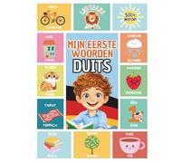 Mijn Eerste 500 Woorden Duits: Een tweetalig Nederlands-Duits kinderboek | Met kleurrijke illustraties en Uitspraak tips
