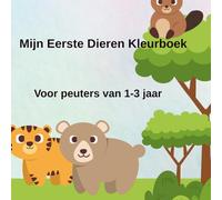 Mijn Eerste Dieren Kleurboek: Een eenvoudig kleurboek voor peuters van 1-3 jaar