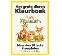 Mijn Groot Dierenpark Kleurboek: 50+ Vrolijke Kleurplaten voor Kinderen (2-6 jaar): 108 pagina's met dikke lijnen, ideaal voor potlood, krijt en stift - Educatief cadeau voor jongens en meisjes.