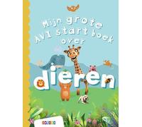 Mijn grote AVI start boek over dieren (Grote AVI-boeken)