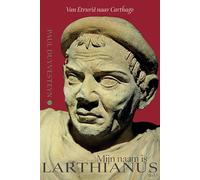 Mijn naam is Larthianus deel 1: Van Etrurië naar Carthago