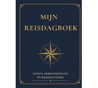 Mijn Reisdagboek: Reisherinneringenboek voor Bezochte Landen, Foto's, Souvenirs, Reisverhalen, Reflecties en Onvergetelijke Reiservaringen