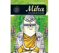Mika en la India de los budas: 1 (ONIRO - LA BIBLIOTECA DEL SABER)