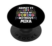 MIKA Personalized Name Funny Cute Custom MIKA Name PopSockets PopGrip Adhesivo