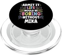 MIKA Personalized Name Funny Cute Custom MIKA Name PopSockets PopGrip para MagSafe