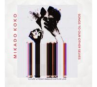 Koko, Mikado – Songs to Our Other..