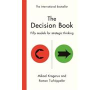 Mikael Krogerus Roman Tschäppeler The Decision Book (Tapa dura)