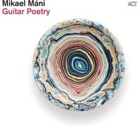 Mikael Máni Guitar Poetry (CD) Album (Importación USA)