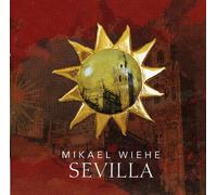 Mikael Wiehe - Sevilla