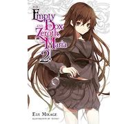 Mikage, Eiji - The Empty Box and Zeroth Maria, Vol. 2 (light novel): Volume 2 (EMPTY BOX & ZEROTH MARIA LIGHT NOVEL SC)