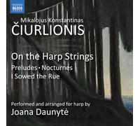 Joana Daunyte – Ciurlionis: Arreglos para arpa de piano (Preludios/Nocturnos) – CD – Naxos