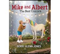 Mike and Albert: The Best Unicorn