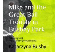 Mike and the Great Ball Trouble in Bushey Park (Mike's Adventures)