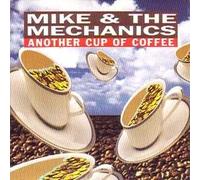 Mike and the Mechanics - Another Cup Of Coffee