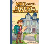 Mike And The Mystery At Miller Mansion