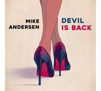 Mike Andersen – Devil Is Back