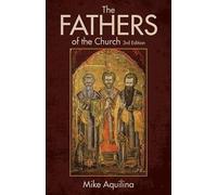 Mike Aquilina The Fathers of the Church (Tapa blanda) (Importación USA)