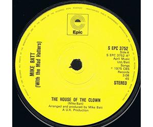 MIKE BATT - HOUSE OF THE CLOWN 7 INCH (7" VINYL 45) UK EPIC 1975
