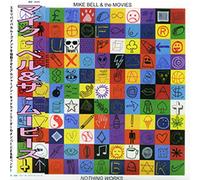 Mike Bell & The Movies - Nothing Works