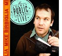 Mike Birbiglia - My Secret Public Journal Live