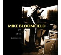 Mike Bloomfield - Live at the Old Waldorf