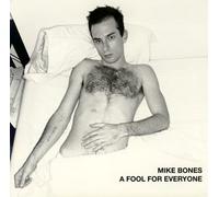 Mike Bones - A Fool for Everyone