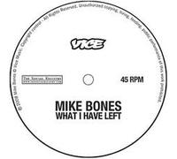Mike Bones - What I Have Left [Vinilo]