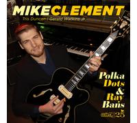 Mike Clement Polka Dots & Ray Bans (CD) Album (Importación USA)
