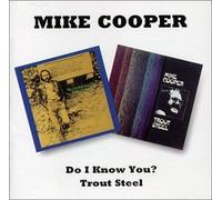 Mike Cooper - Trout Steel / Do I Know You?