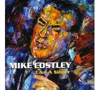 Mike Costley - I Am a Singer