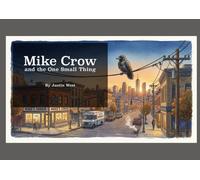Mike Crow and The One Small Thing