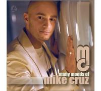 Mike Cruz - Many Moods of