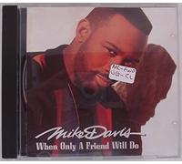 Mike Davis - When only a friend will do