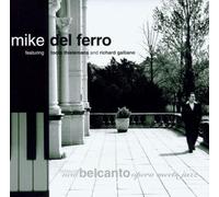 Mike Del Ferro - New Belcanto, Opera Meets Jazz